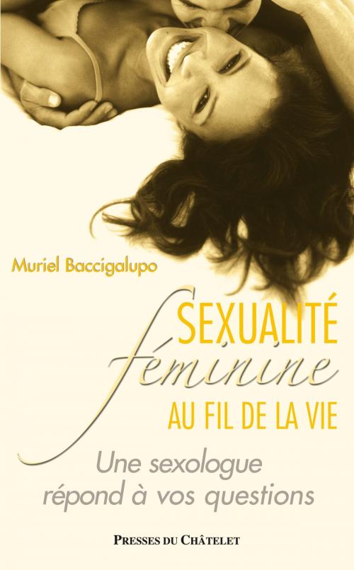 Cover of the book Sexualité féminine au fil de la vie by Muriel Baccigalupo, Presses du Châtelet