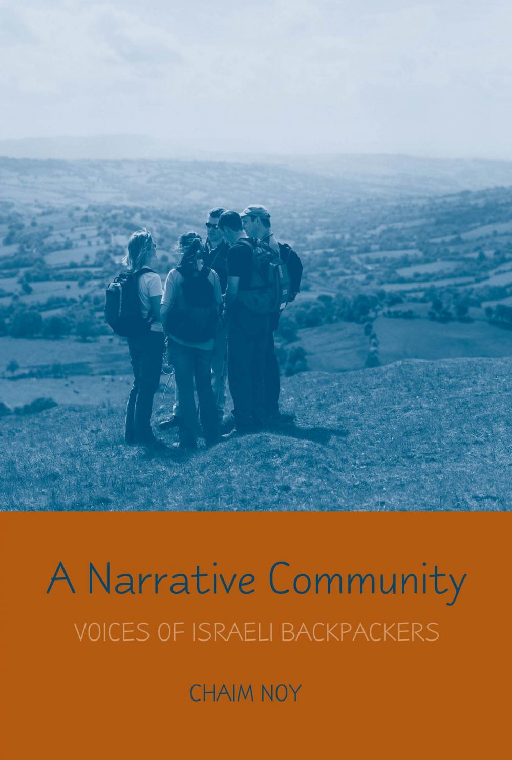 Big bigCover of A Narrative Community: Voices of Israeli Backpackers