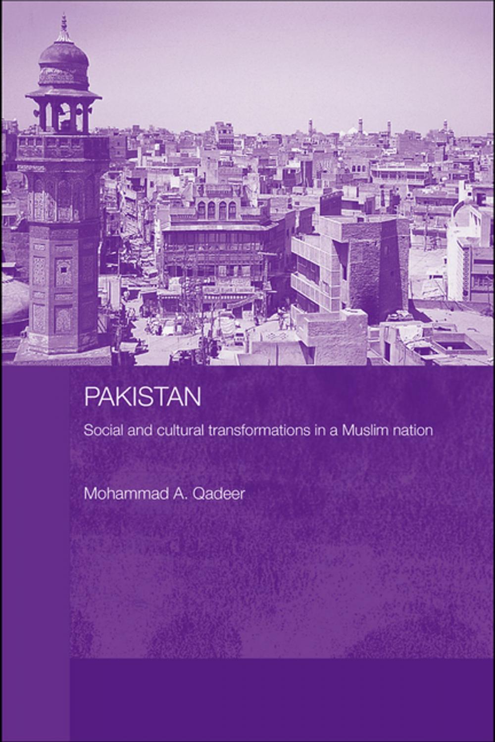 Big bigCover of Pakistan - Social and Cultural Transformations in a Muslim Nation