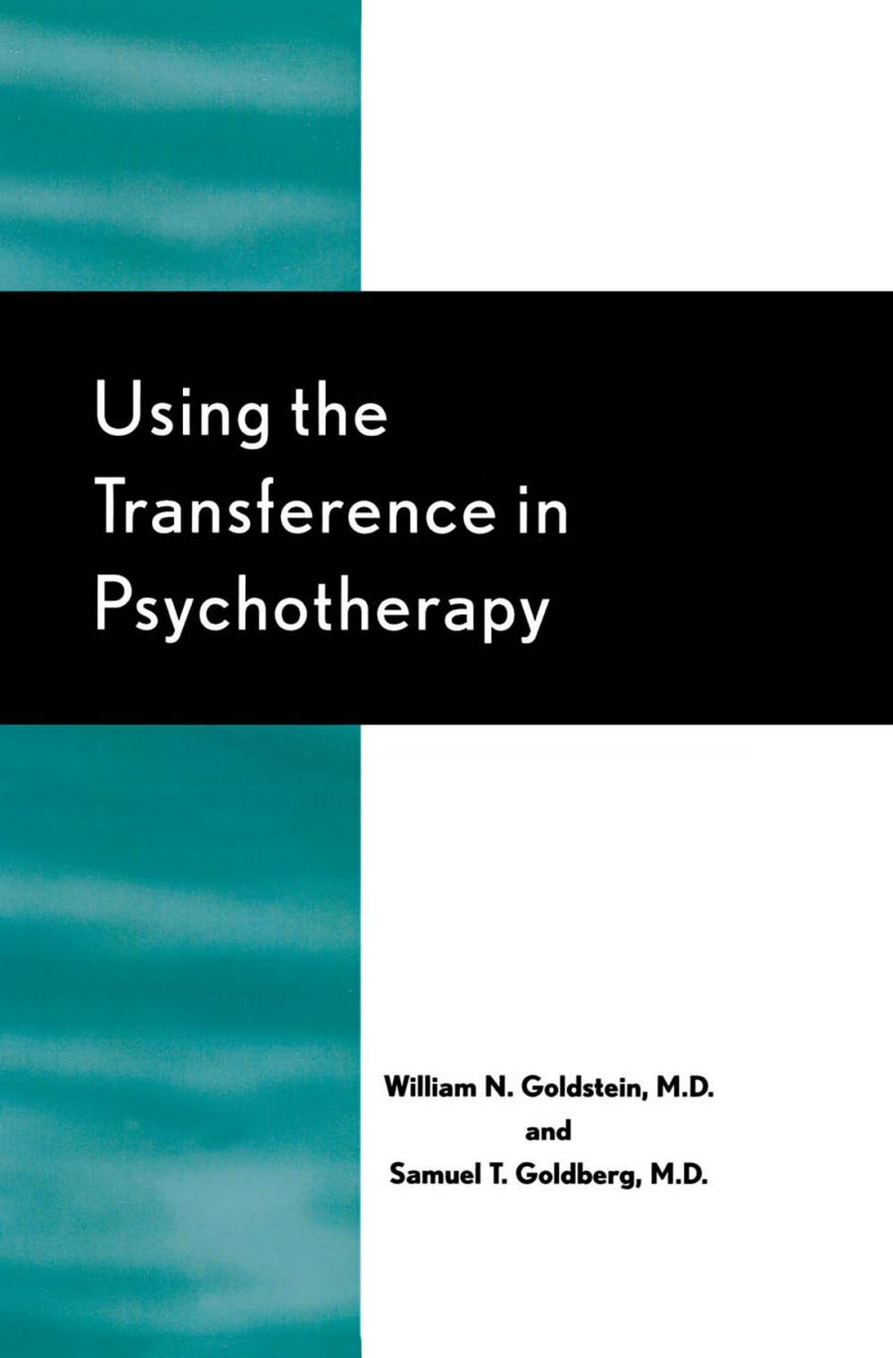 Big bigCover of Using the Transference in Psychotherapy