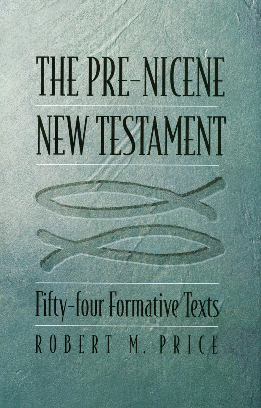 Big bigCover of The Pre-Nicene New Testament