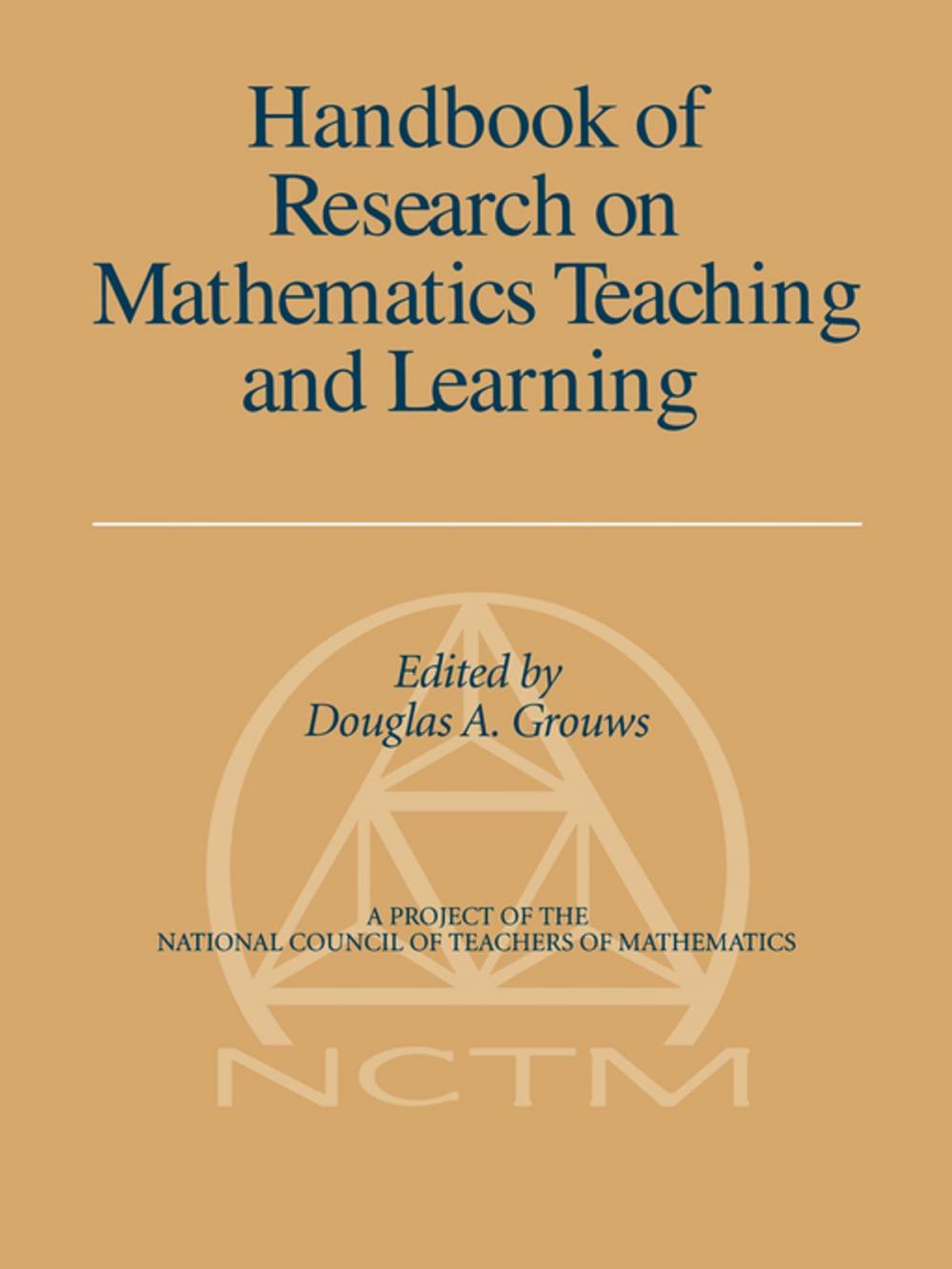 Big bigCover of Handbook of Research on Mathematics Teaching and Learning