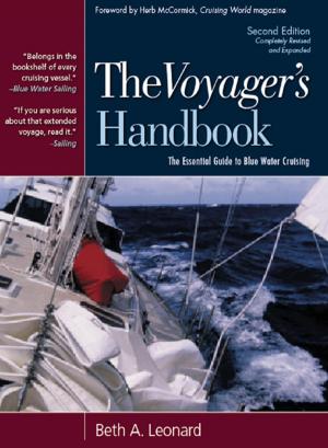 Cover of The Voyager's Handbook : The Essential Guide to Blue Water Cruising