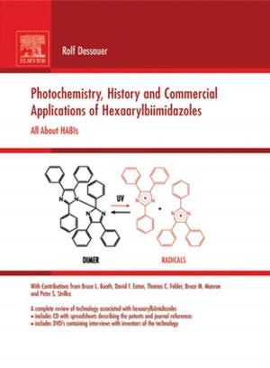 Cover of the book Photochemistry, History and Commercial Applications of Hexaarylbiimidazoles by Gladimir V. G. Baranoski, Aravind Krishnaswamy