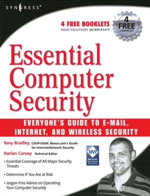 Cover of the book Essential Computer Security: Everyone's Guide to Email, Internet, and Wireless Security by Sy M. Blinder