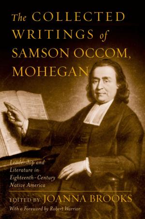 Cover of the book The Collected Writings of Samson Occom, Mohegan by Robert L. Klitzman, M.D.