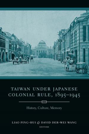 Cover of the book Taiwan Under Japanese Colonial Rule, 1895–1945 by Timothy Morton