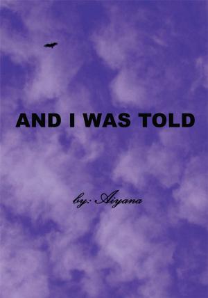 Cover of the book And I Was Told by Mason Joiner