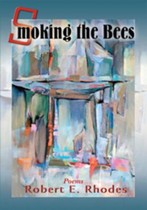 Cover of the book Smoking the Bees by Gene Burnett
