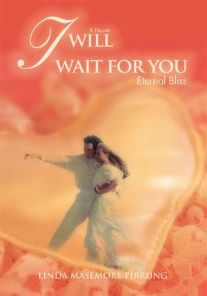 Cover of the book I Will Wait for You by Summer Robidoux