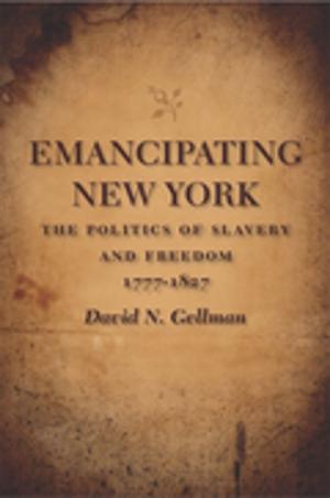 Book cover of Emancipating New York