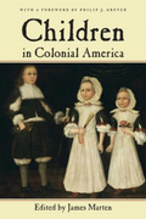 Cover of the book Children in Colonial America by Thomas Koenig, Michael Rustad
