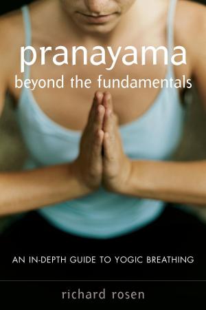Cover of the book Pranayama beyond the Fundamentals by Liu Hua-Yang