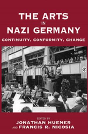 Cover of the book The Arts in Nazi Germany by Laurence Grove