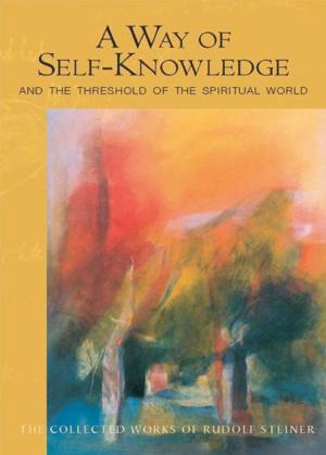 Cover of the book A Way of Self-Knowledge by Rudolf Steiner