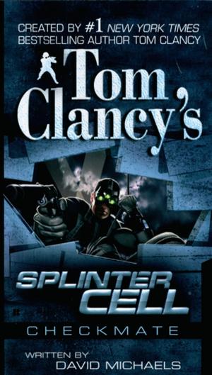 bigCover of the book Tom Clancy's Splinter Cell: Checkmate by 
