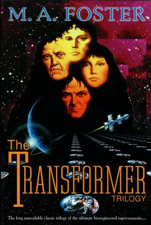 Cover of the book The Transformer Trilogy by C.S. Friedman