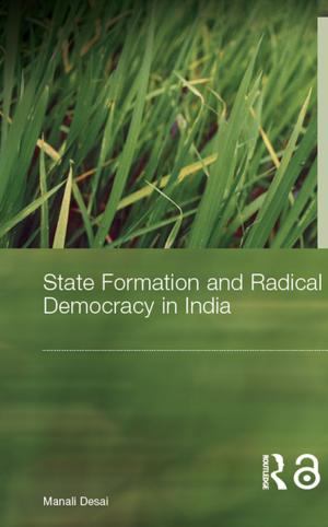 Cover of the book State Formation and Radical Democracy in India by Rachel Feig Vishnia
