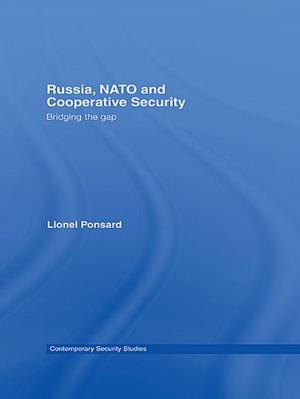 Cover of the book Russia, NATO and Cooperative Security by Susannah Cornwall