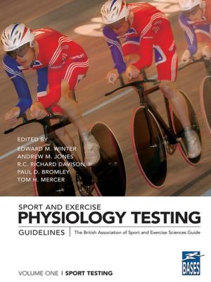 Cover of the book Sport and Exercise Physiology Testing Guidelines: Volume I - Sport Testing by 
