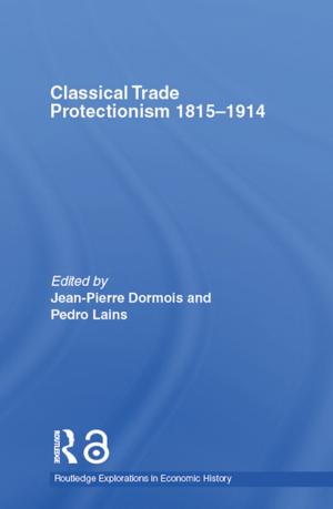 Cover of Classical Trade Protectionism 1815-1914