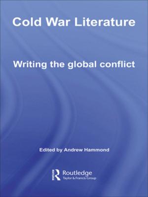 Cover of the book Cold War Literature by Gordon Mathews, Eric Ma, Tai-Lok Lui