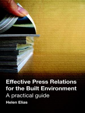 Cover of the book Effective Press Relations for the Built Environment by 