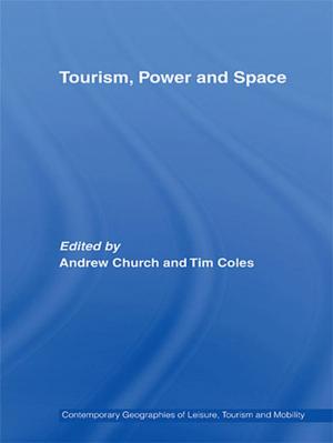 Cover of the book Tourism, Power and Space by Erika Fischer-Lichte