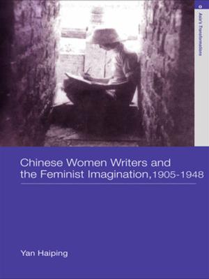 Cover of Chinese Women Writers and the Feminist Imagination, 1905-1948