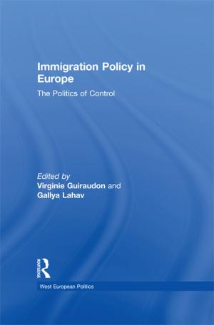 Cover of the book Immigration Policy in Europe by Colin C. Williams, John Round, Peter Rodgers