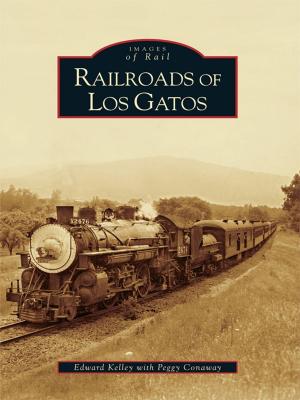 Cover of the book Railroads of Los Gatos by Theresa Mitchell Barbo