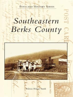 Cover of the book Southeastern Berks County by Janet Spencer - Trivia Queen
