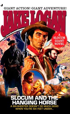 Cover of the book Slocum Giant 2006: Slocum and the Hanging Horse by Julia Buckley