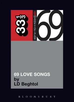 Cover of the book The Magnetic Fields' 69 Love Songs by David Greentree