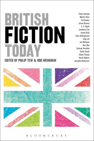 Cover of the book British Fiction Today by David Greig