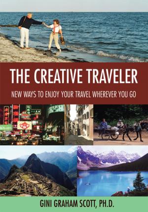 Cover of the book The Creative Traveler by Don C. Nix  J.D. Ph.D.