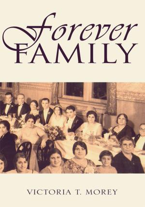 Cover of the book Forever Family by Timothy Valentin