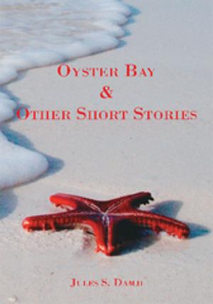 Cover of the book Oyster Bay & Other Short Stories by Sally Campbell Repass