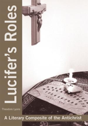 Cover of the book Lucifer's Roles by Lizette Kokkalis