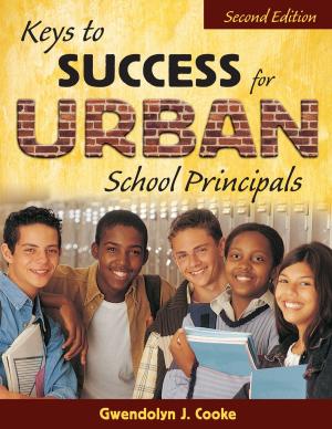 Cover of the book Keys to Success for Urban School Principals by Rosalie Hutton, Glenn Hutton, Felicity Taylor