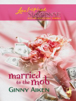 Cover of the book Married to the Mob by Debby Giusti