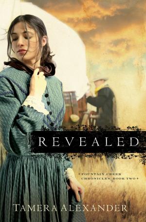 Cover of the book Revealed (Fountain Creek Chronicles Book #2) by Cynthia Woolf