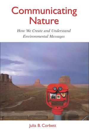 Cover of the book Communicating Nature by Dale D. Goble, Eric T. Freyfogle