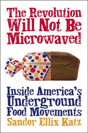 Cover of the book The Revolution Will Not Be Microwaved by John Navazio