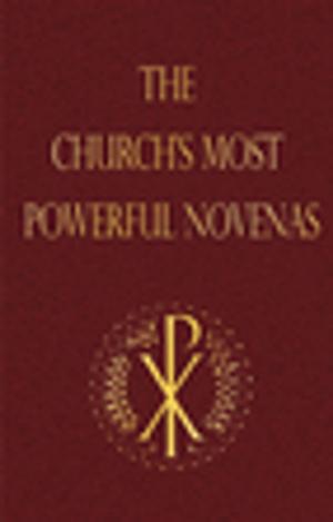 Cover of the book The Church's Most Powerful Novenas by Catherine Odell
