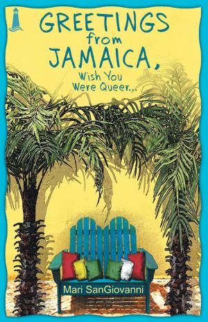 Book cover of Greetings From Jamaica, Wish You Were Queer