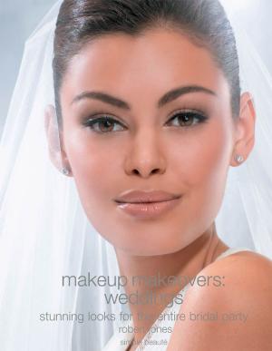 Cover of the book Makeup Makeovers: Weddings by Ashley Koff, Sonia Friedman