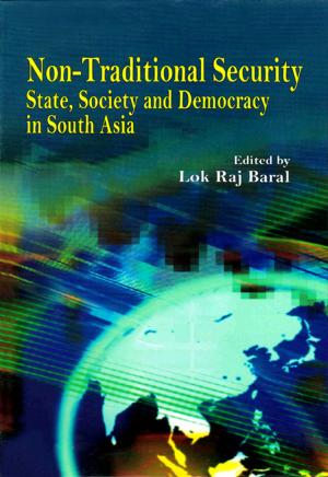 Book cover of Non Traditional Security : State, Society and Democracy in South Asia