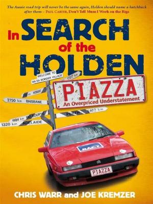 Cover of the book In Search Of The Holden Piazza by Murdoch Books Test Kitchen
