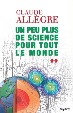 Cover of the book Un peu plus de science pour tout le monde by Per Holbo